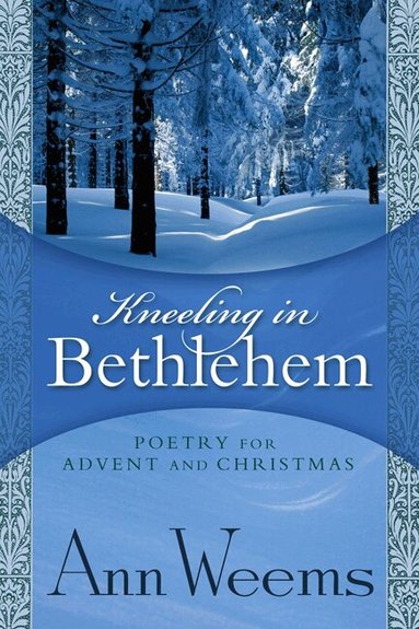 Ann Weems - Kneeling in Bethlehem, Häftad
