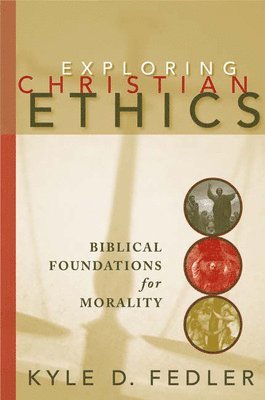 Exploring Christian Ethics 1