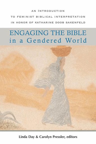 Linda Day, Carolyn Pressler - Engaging the Bible in a Gendered World, Häftad