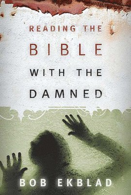 Reading the Bible with the Damned 1