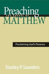 bokomslag Preaching the Gospel of Matthew
