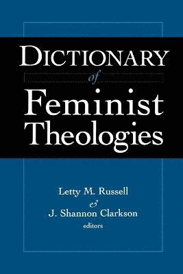 Dictionary of Feminist Theology 1