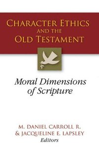 bokomslag Character Ethics and the Old Testament