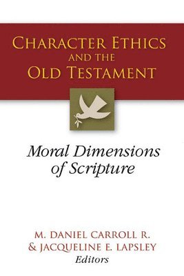 bokomslag Character Ethics and the Old Testament