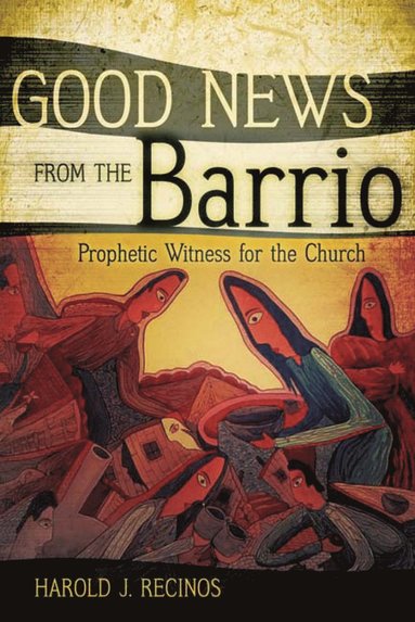 bokomslag Good News from the Barrio