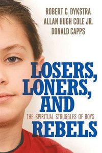 bokomslag Losers, Loners, and Rebels