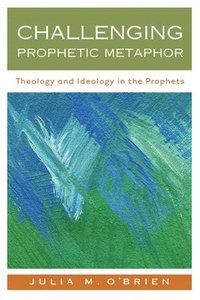 bokomslag Challenging Prophetic Metaphor