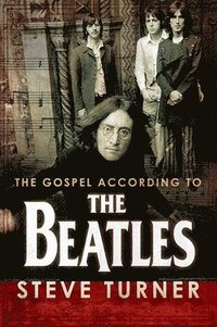 bokomslag Gospel According to the Beatles