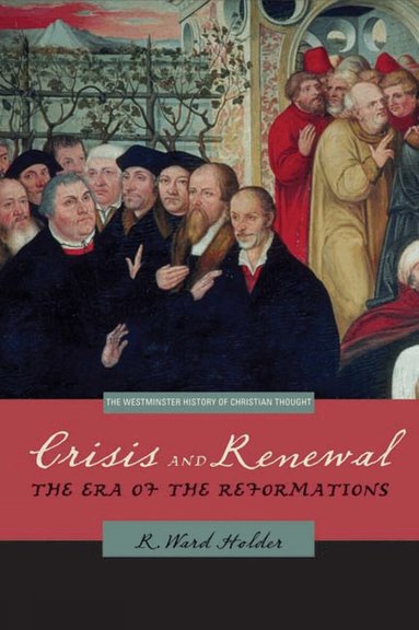 R. Ward Holder - Crisis and Renewal, Häftad