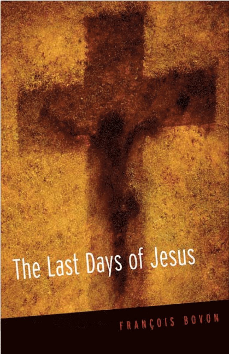 The Last Days of Jesus 1