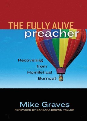 bokomslag The Fully Alive Preacher