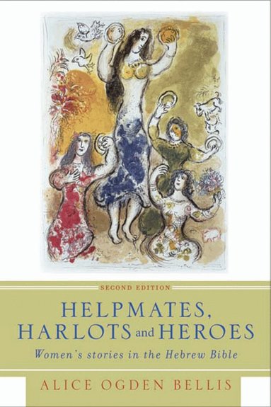 Alice Ogden Bellis - Helpmates, Harlots, and Heroes, Second Edition, Häftad