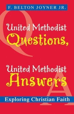 bokomslag United Methodist Questions, United Methodist Answers