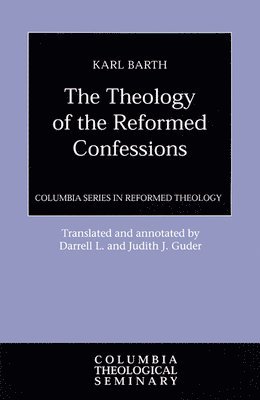 bokomslag Theology of the Reformed Confessions