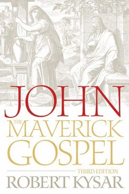 John, the Maverick Gospel, Third Edition 1