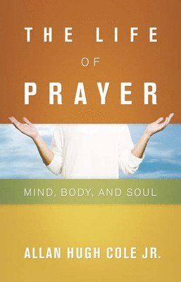 The Life of Prayer 1