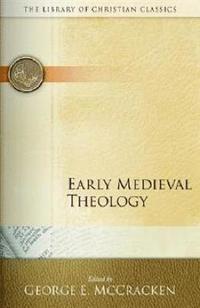 bokomslag Early Medieval Theology