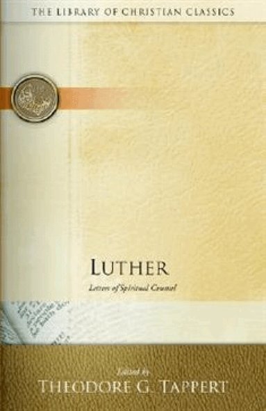 Martin Luther, Theodore G. Tappert - Luther, Häftad