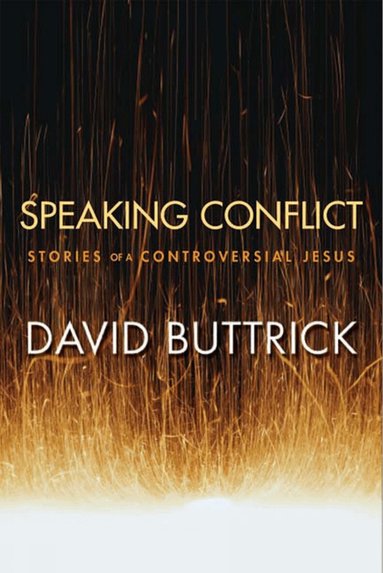 David Buttrick - Speaking Conflict, Häftad