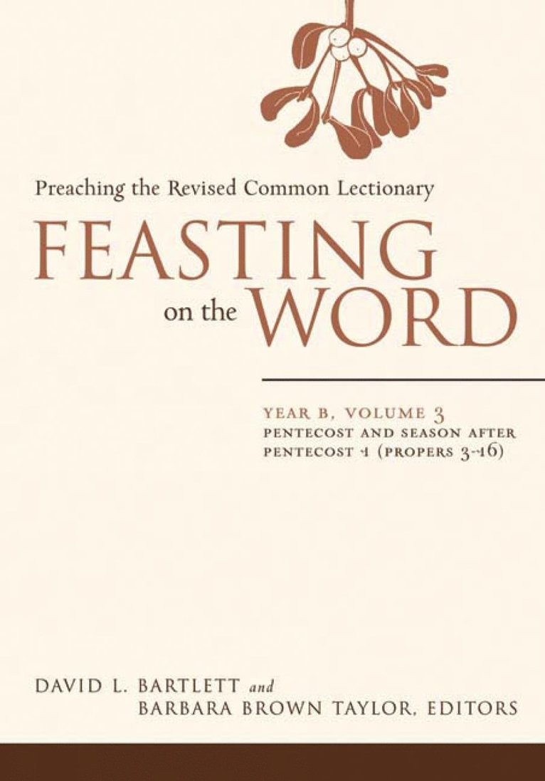 David L. Bartlett, Barbara Brown Taylor, David L Bartlett - Feasting on the Word, Inbunden