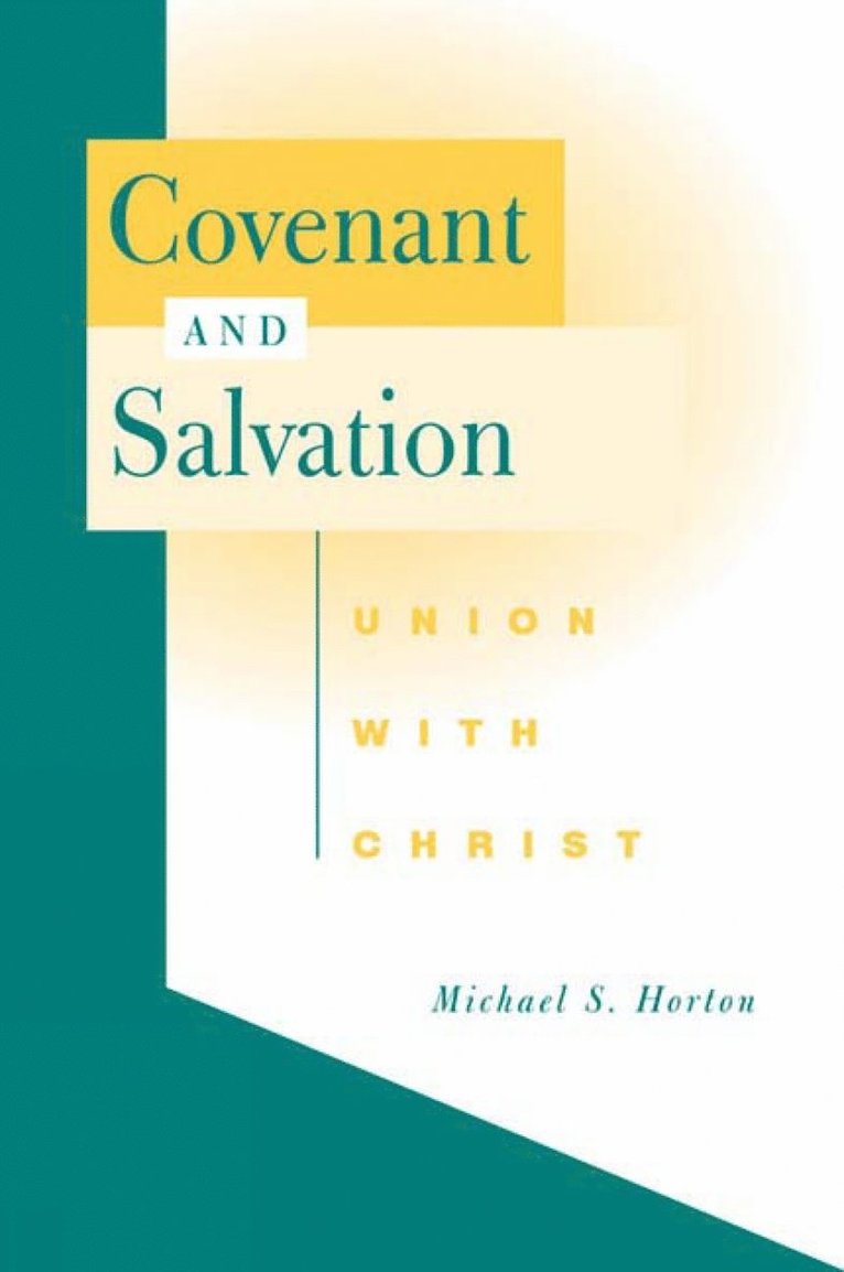 Michael S. Horton, Michael Horton - Covenant and Salvation, Häftad