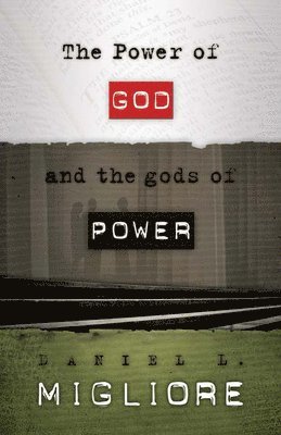 bokomslag The Power of God and the gods of Power