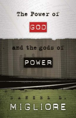 Power of God and the gods of Power