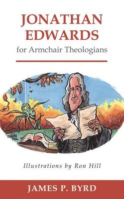 bokomslag Jonathan Edwards for Armchair Theologians