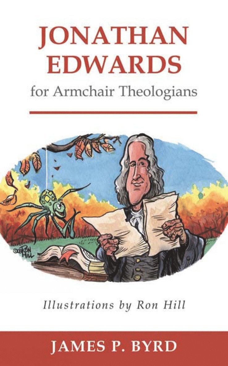 Jonathan Edwards for Armchair Theologians 1