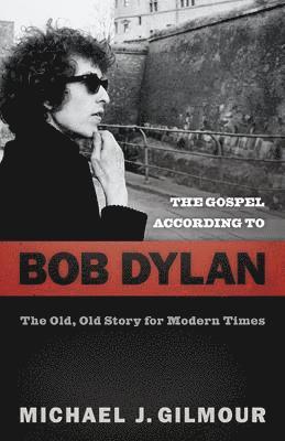bokomslag Gospel according to Bob Dylan