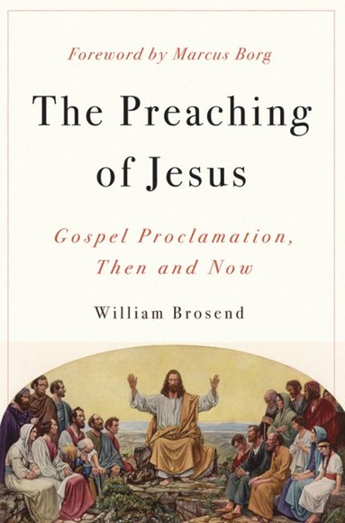 bokomslag Preaching of Jesus
