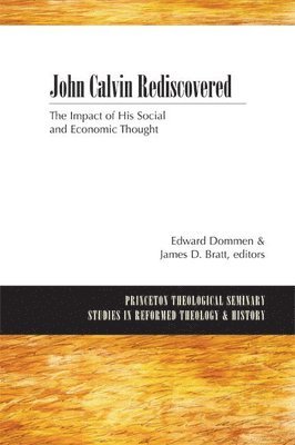 bokomslag John Calvin Rediscovered