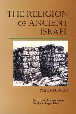 The Religion of Ancient Israel 1