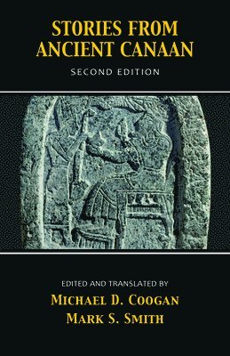 Michael D. Coogan, Mark S. Smith - Stories from Ancient Canaan, Second Edition, Häftad