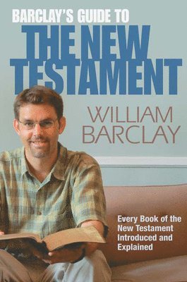 William Barclay - Barclay's Guide to the New Testament, Häftad