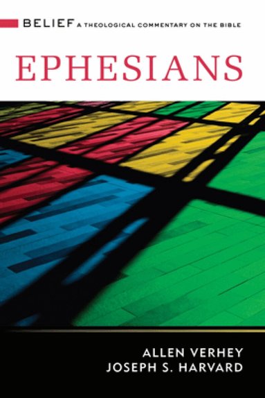 Joseph S. Harvard, Allen Verhey - Ephesians, Inbunden