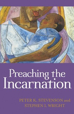 Preaching the Incarnation 1