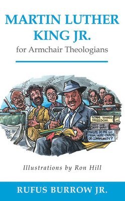 Martin Luther King Jr. for Armchair Theologians 1