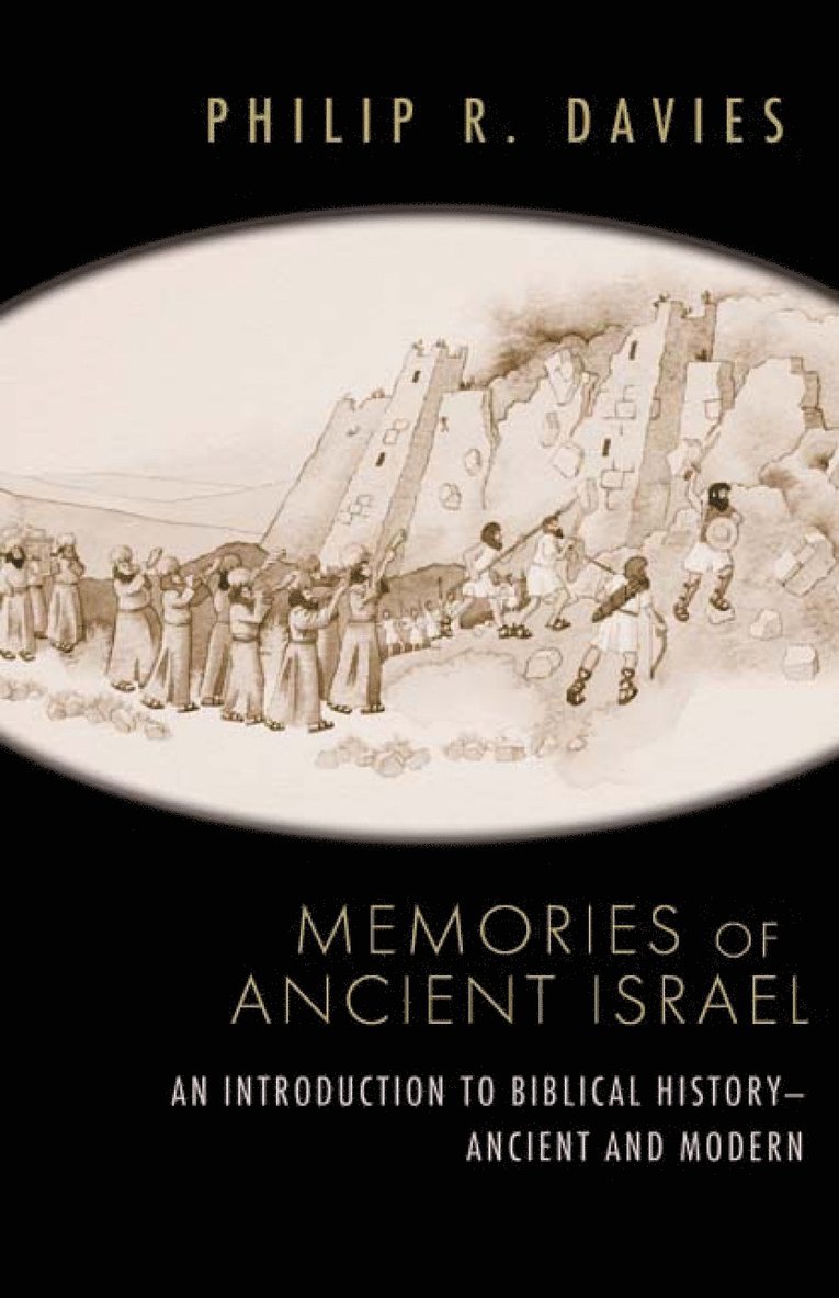 Philip R. Davies - Memories of Ancient Israel, Häftad