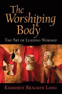 bokomslag The Worshiping Body