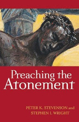 Preaching the Atonement 1