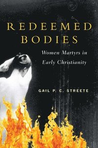 bokomslag Redeemed Bodies