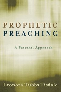 bokomslag Prophetic Preaching