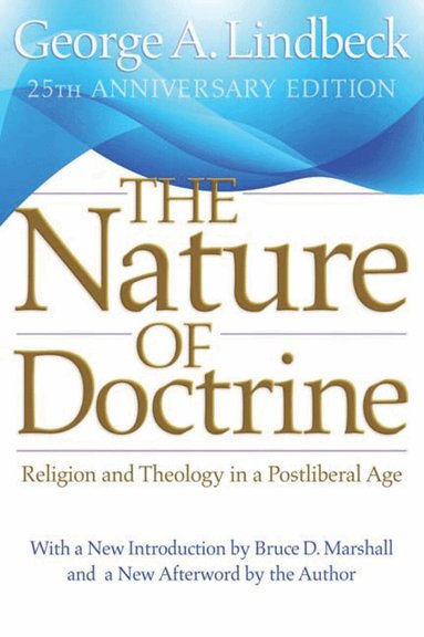 George A. Lindbeck - Nature of Doctrine, 25th Anniversary Edition, Häftad