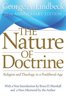 George A. Lindbeck - Nature of Doctrine, 25th Anniversary Edition, Häftad