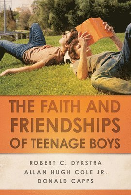The Faith and Friendships of Teenage Boys 1