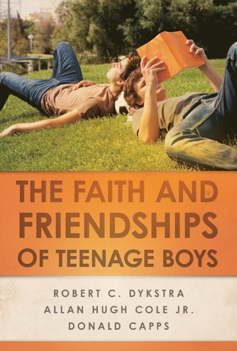 Faith and Friendships of Teenage Boys