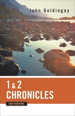 1 and 2 Chronicles for Everyone 1