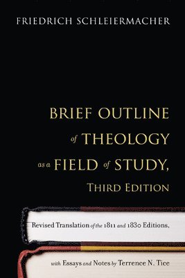 Brief Outline of Theology as a Field of Study, Third Edition 1