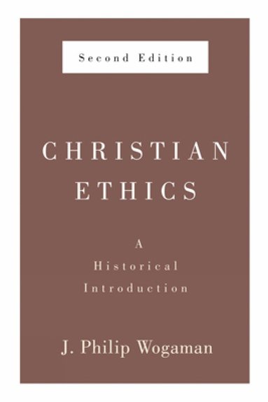 bokomslag Christian Ethics, Second Edition